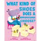 What Kind of Shoes Does a Hippopotamus Choose? - Hardcover