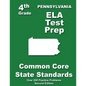 Pennsylvania 4th Grade ELA Test Prep: Common Core Learning Standards - Paperback