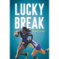 Lucky Break - Paperback