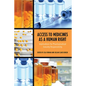 Access to Medicines as a Human Right: Implications for Pharmaceutical Industry Responsibility - Paperback