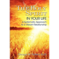 The Holy Spirit in Your Life: A Systematic Approach to a Vibrant Relationship - Paperback