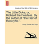 The Little Duke; Or, Richard the Fearless. by the Author of the Heir of Redclyffe.. - Paperback
