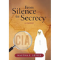 From Silence to Secrecy: A Memoir - Hardcover
