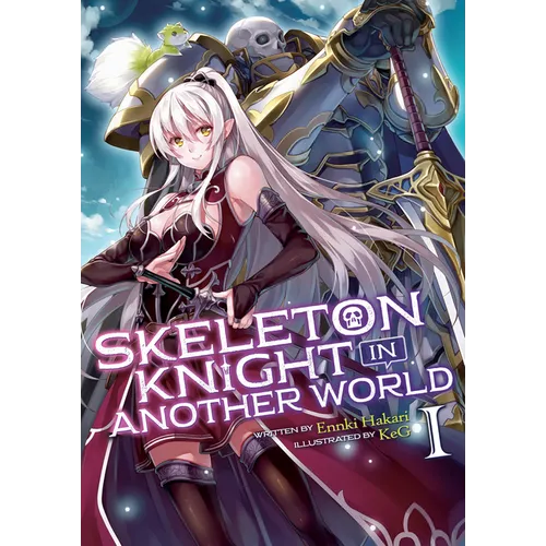 Skeleton Knight in Another World (Light Novel) Vol. 1 - Paperback