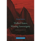 Walled States, Waning Sovereignty - Hardcover