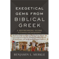 Exegetical Gems from Biblical Greek - Hardcover