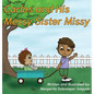 Carlos and His Messy Sister Missy - Hardcover
