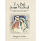 The Path Jesus Walked: Can You Find the Dove of the Holy Spirit Keeping Watch On Each Page? - Hardcover