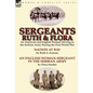 Sergeants Ruth and Flora: an American and English Woman Serving in the Serbian Army During the First World War--Nation at Bay & An English Woman-Serge - Hardcover