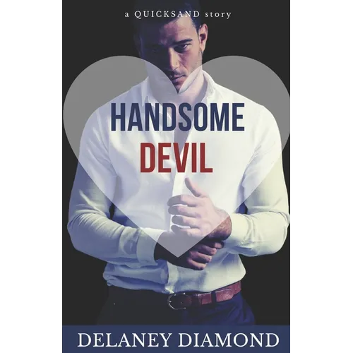 Handsome Devil: a billionaire marriage of convenience romance - Paperback