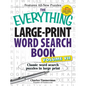The Everything Large-Print Word Search Book, Volume VII: Classic Word Search Puzzles in Large Print - Paperback