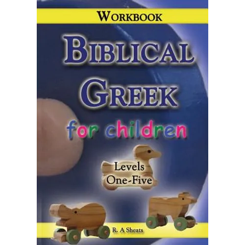 Biblical Greek for Children Workbook - Paperback