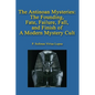 The Antinoan Mysteries: : The Founding, Fate, Failure, Fall, and Finish of a Modern Mystery Cult - Paperback