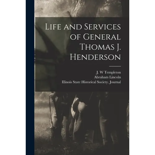 Life and Services of General Thomas J. Henderson - Paperback
