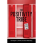 The Positivity Tribe - Hardcover
