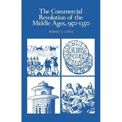 The Commercial Revolution of the Middle Ages, 950 1350 - Paperback