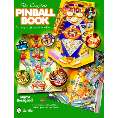 The Complete Pinball Book: Collecting the Game & Its History - Hardcover