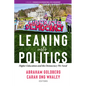Leaning Into Politics: Higher Educationand the Democracy We Need - Hardcover