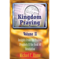 Kingdom Praying Vol. II: Insights from the Psalms, Prophets & the Book of Revelation - Paperback
