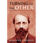 Turning to the Other: Martin Buber's Call to Dialogue in I and Thou - Hardcover