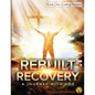 Rebuilt Recovery - Getting Started - Book 1: A Journey with God - Paperback