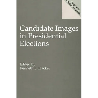Candidate Images in Presidential Elections - Paperback