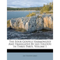The Four Gospels Harmonized and Translated by Leo Tolstoy: In Three Parts, Volume 1 - Paperback