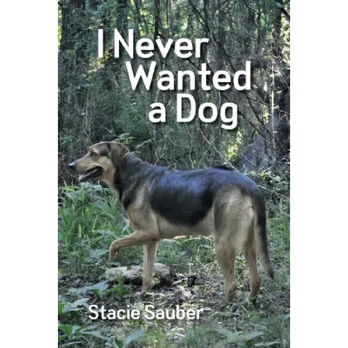 I Never Wanted a Dog - Paperback