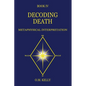 Decoding Death: Metaphysical Interpretation - Paperback
