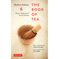 The Book of Tea: Beauty, Simplicity and the Zen Aesthetic - Paperback