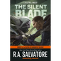 The Silent Blade: Dungeons & Dragons: Book 1 of the Paths of Darkness Trilogy - Paperback