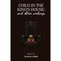 Child in the King's House And Other Writings - Paperback