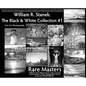 William R. Stanek. The Black and White Collection #1: Fine Art Photography Rare Masters - Hardcover