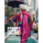 Street Unicorns: Extravagant Fashion Photography from NYC Streets and Beyond - Hardcover