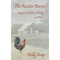 The Rooster Diaries - Nuggets of Wisdom, Whimsy, and Woe - Hardcover
