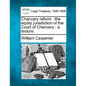 Chancery Reform: The Equity Jurisdiction of the Court of Chancery: A Lecture. - Paperback