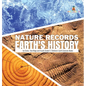 Nature Records Earth's History Ice Cores, Tree Rings and Fossils Grade 5 Children's Earth Sciences Books - Hardcover