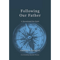 Following Our Father: A Devotional for Dads - Hardcover