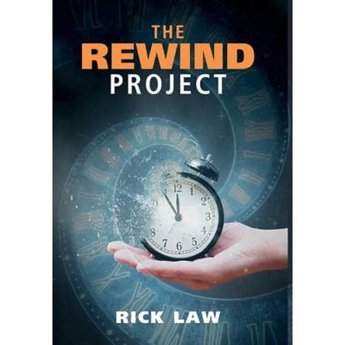 The Rewind Project - Hardcover