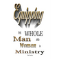 Equipping the Whole Man and Woman for Ministry - Paperback