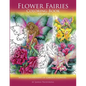 Flower Fairies: Coloring Book for Adults: Winged Guardians of Garden Flowers - Paperback