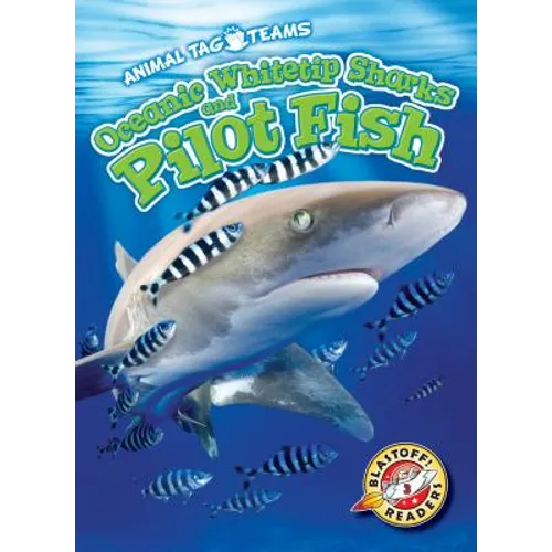 Oceanic Whitetip Sharks and Pilot Fish - Library Binding