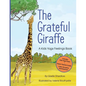 The Grateful Giraffe: A Kids Yoga Feelings Book - Paperback