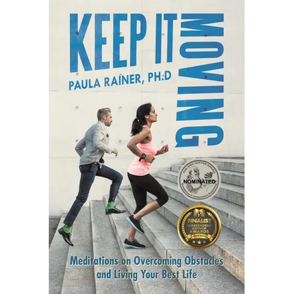 Keep It Moving: Meditations on Overcoming Obstacles and Living Your Best Life - Paperback