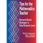 Tips for the Mathematics Teacher: Research-Based Strategies to Help Students Learn - Paperback