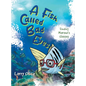 A Fish Called Bad Eyes: Finding Marsha's Glasses - Hardcover