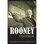 Rooney: A Sporting Life - Hardcover
