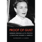 Proof of Guilt: Barbara Graham and the Politics of Executing Women in America - Hardcover