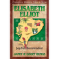 Elisabeth Elliot: Joyful Surrender - Paperback