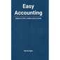 Easy Accounting: Simple Steps, Simple Solutions - Hardcover